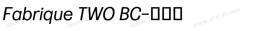 Fabrique TWO BC字体转换
